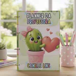 PLANNER DA PROFESSORA TEMA CACTOS